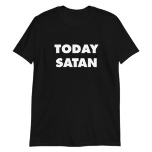 today satan shirt fibisq