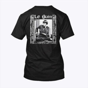 ursula k le guin unisex shirt pisis8