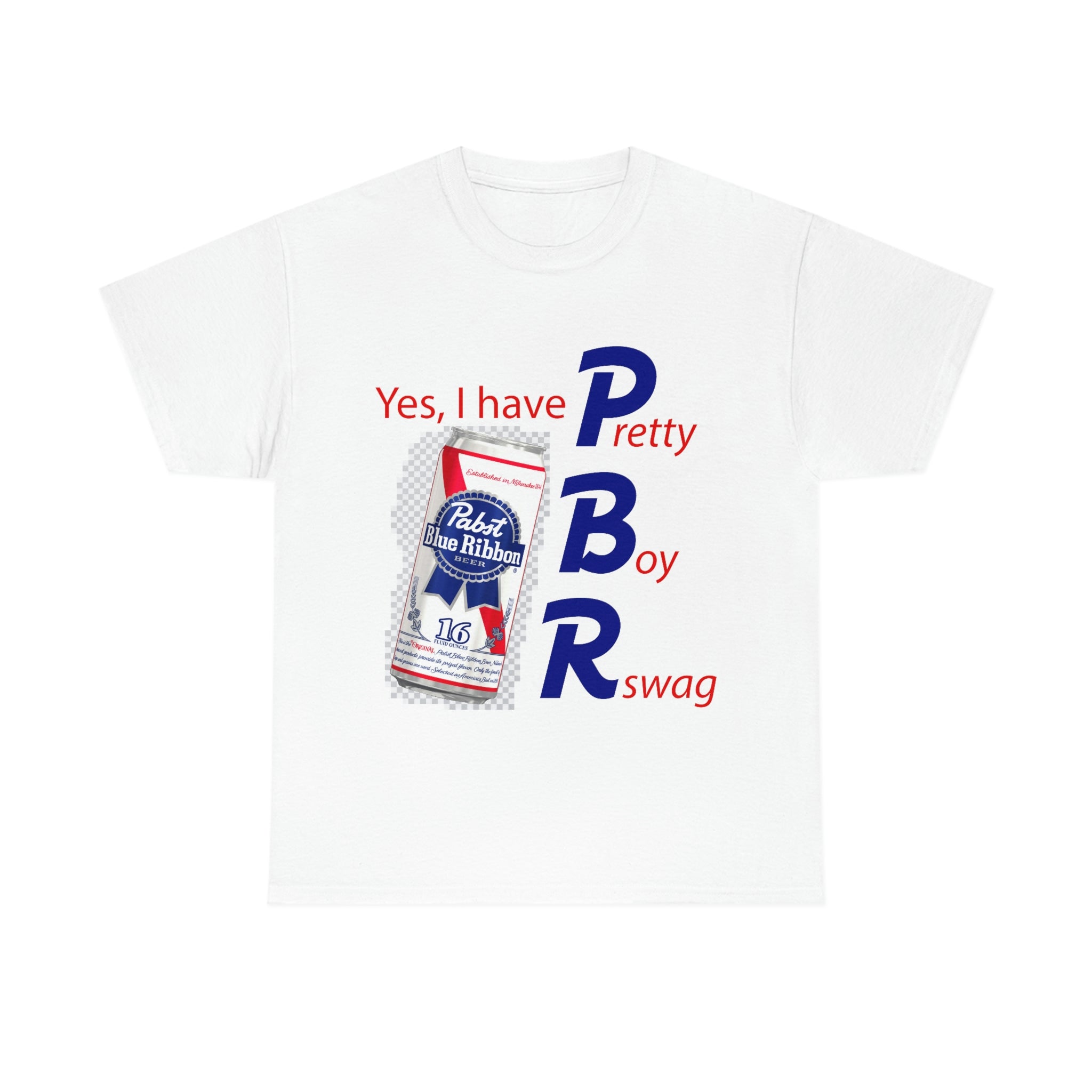 Yes, I Have PBR Shirt Yes, I Have PBR Shirt